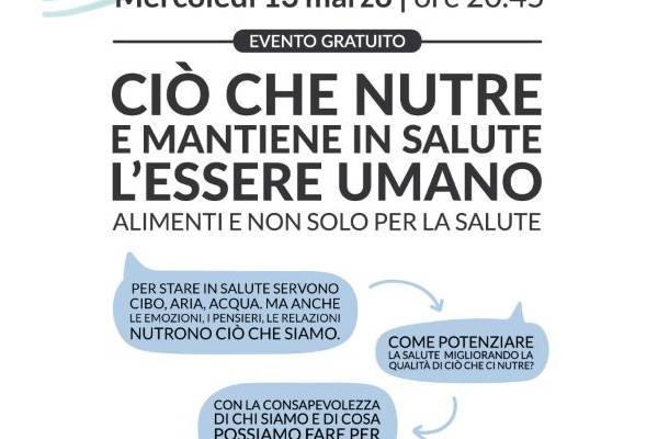 CONFERENZA: CIO' CHE NUTRE L'ESSERE UMANO